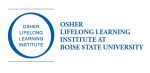 Osher Lifelong Learning Institute at Boise State.