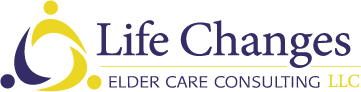 Life Changes Elder Care Consulting LLC