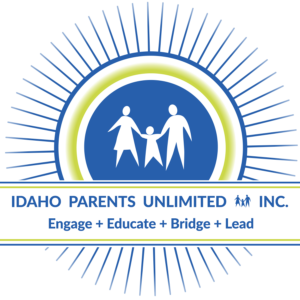 Idaho Parents Unlimited Inc- engage, educate, bridge, lead